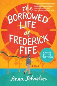 bokomslag The Borrowed Life of Frederick Fife