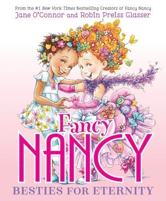 bokomslag Fancy Nancy: Besties for Eternity