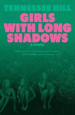 Tennessee Hill - Girls with Long Shadows, Häftad