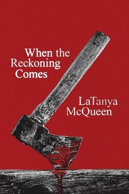 When the Reckoning Comes