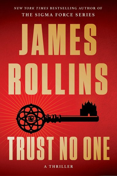 James Rollins - Trust No One, Inbunden