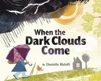 bokomslag When the Dark Clouds Come