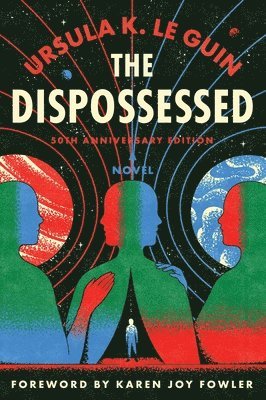 Ursula K. Le Guin - The Dispossessed [50th Anniversary Edition], Inbunden