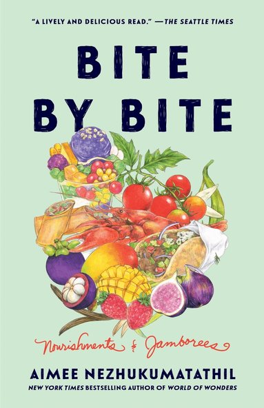 Aimee Nezhukumatathil - Bite by Bite, Häftad