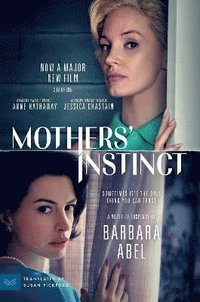 bokomslag Mothers' Instinct [Movie Tie-in]
