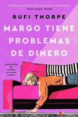 Rufi Thorpe - Margo Tiene Problemas de Dinero: Margo's Got Money Troubles (Spanish Edition), Häftad