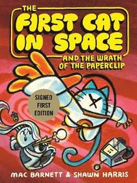 bokomslag The First Cat In Space And The Wrath Of The Paperclip