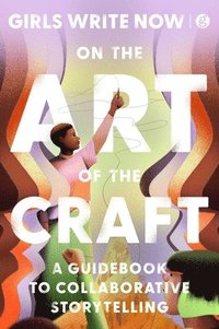 bokomslag On the Art of the Craft: A Guidebook to Collaborative Storytelling