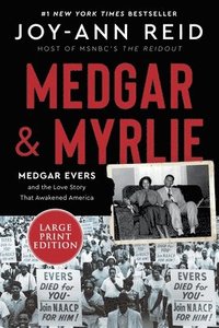 bokomslag Medgar and Myrlie: Medgar Evers and the Love Story That Awakened America