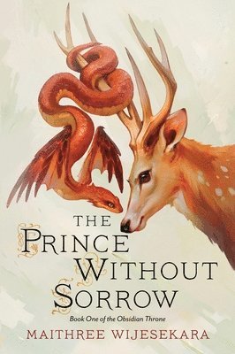 The Prince Without Sorrow: Book One of the Obsidian Throne 1