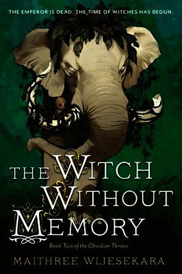 The Witch Without Memory: Book Two of the Obsidian Throne