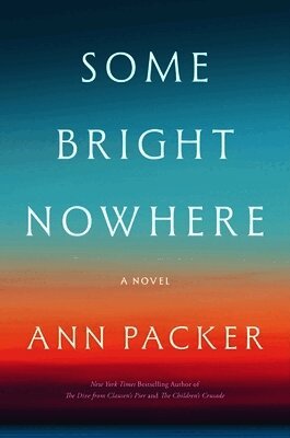 Ann Packer - Some Bright Nowhere, Häftad