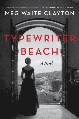 Meg Waite Clayton - Typewriter Beach, Inbunden