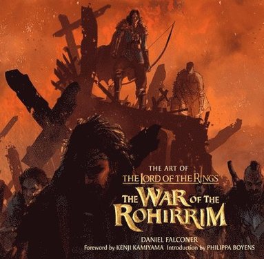 bokomslag The Art of the Lord of the Rings: The War of the Rohirrim