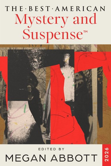 Megan Abbott, Steph Cha - Best American Mystery and Suspense 2026, Häftad
