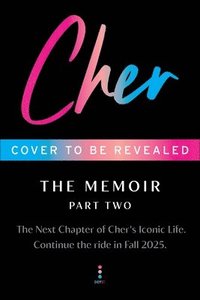 bokomslag Cher: Part Two: The Memoir