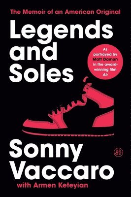Legends and Soles: The Memoir of an American Original