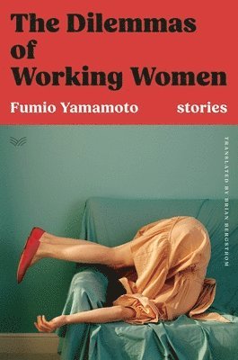 bokomslag The Dilemmas of Working Women: Stories