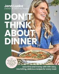 bokomslag Don't Think About Dinner
