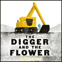 bokomslag The Digger and the Flower Board Book