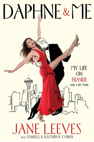 Jane Leeves, Isabella Kathryn Coben - Daphne & Me, Inbunden