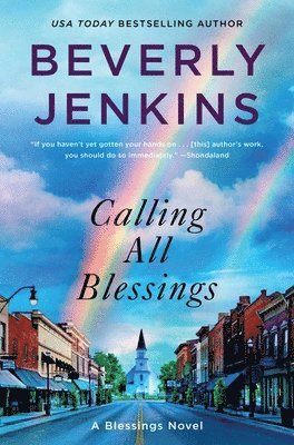 Beverly Jenkins - Calling All Blessings: A Blessings Novel, Inbunden