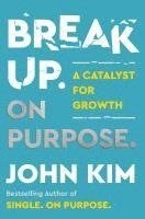 John Kim - Break Up On Purpose, Häftad