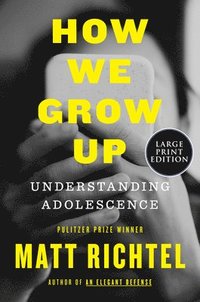 bokomslag How We Grow Up