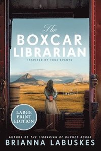 bokomslag The Boxcar Librarian