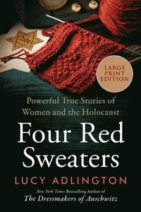 bokomslag Four Red Sweaters: Powerful True Stories of Women and the Holocaust