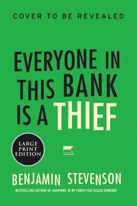 bokomslag Everyone in This Bank Is a Thief