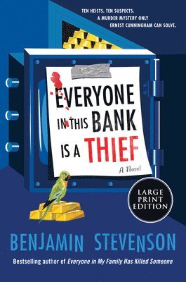 Benjamin Stevenson - Everyone in This Bank Is a Thief, Häftad