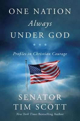 Tim Scott - One Nation Always Under God, Inbunden