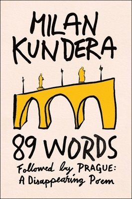 89 Words Followed by Prague, a Disappearing Poem 1