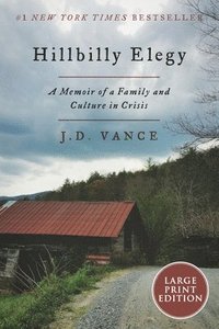 bokomslag Hillbilly Elegy: A Memoir of a Family and Culture in Crisis