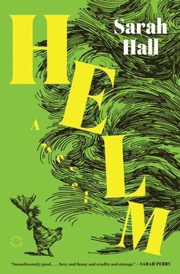 Sarah Hall - Helm, Inbunden