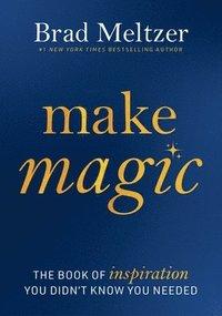 bokomslag Make Magic: The Book of Inspiration You Didn't Know You Needed