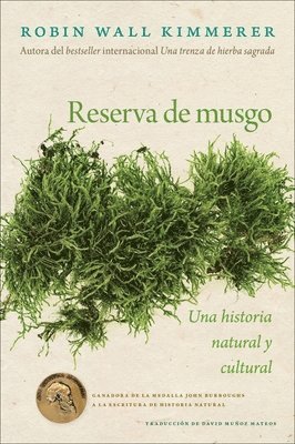 bokomslag Gathering Moss / Reserva de Musgo (Spanish Edition): Una Historia Natural Y Cultural de Los Musgos