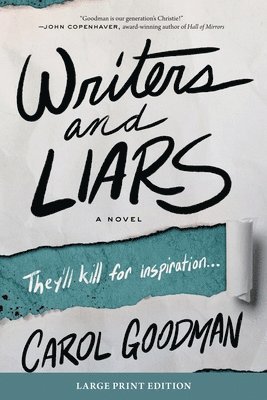 Carol Goodman - Writers and Liars: A Novel (Large Print), Häftad