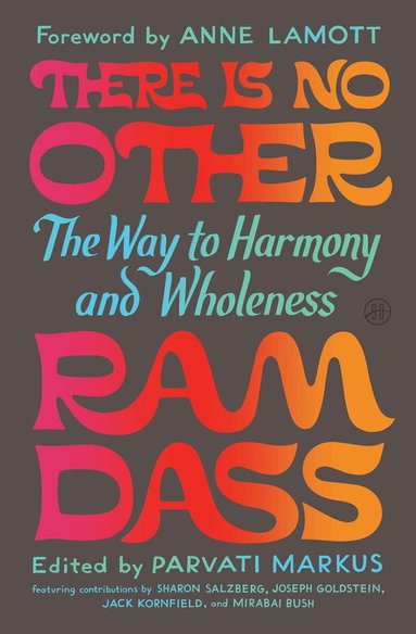 Ram Dass, Parvati Markus - There Is No Other, Inbunden