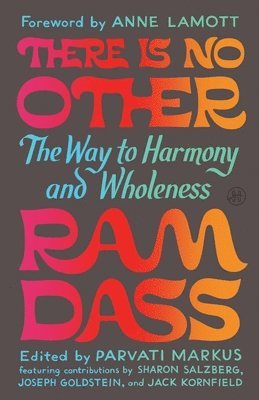 There Is No Other: The Way to Harmony and Wholeness 1