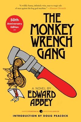 Edward Abbey - The Monkey Wrench Gang [50th Anniversary Edition], Häftad