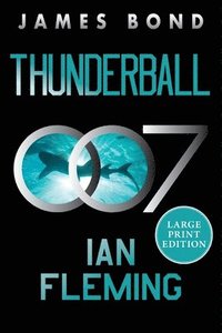 bokomslag Thunderball: A James Bond Novel