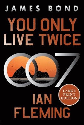 bokomslag You Only Live Twice: A James Bond Novel
