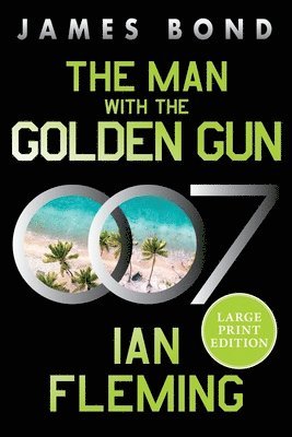 Ian Fleming - The Man with the Golden Gun: A James Bond Novel, Häftad