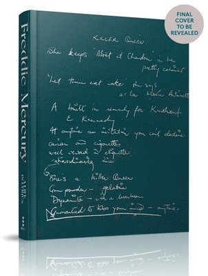 A Life in Lyrics: The Official Creative Legacy of Freddie Mercury