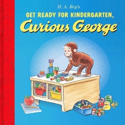 H. A. Rey, H A Rey - Get Ready for Kindergarten, Curious George, Inbunden