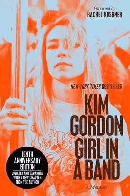 bokomslag Girl in a Band (10th Anniversary Edition): A Memoir