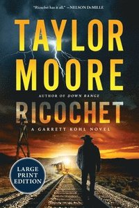 bokomslag Ricochet: A Garrett Kohl Novel