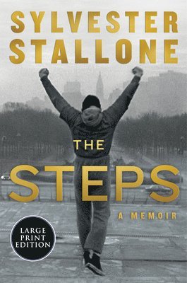 Sylvester Stallone - The Steps, Häftad